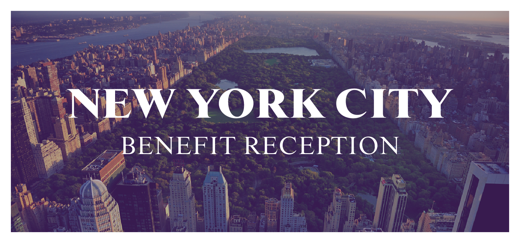 Image of Central Park in New York City. Text reads New York City Benefit Reception.